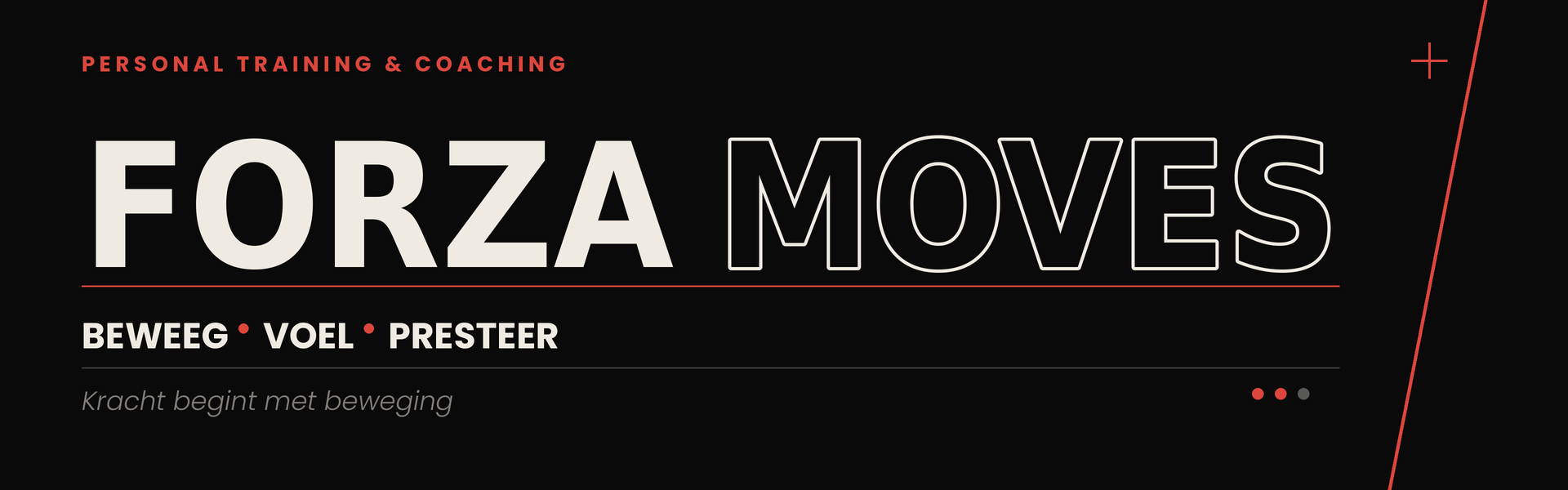 Forza Moves Personal Training & Coaching Beweeg · Voel · Presteer